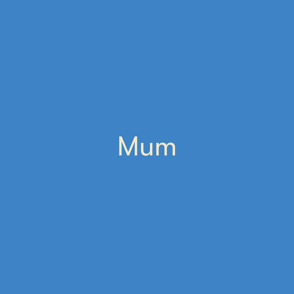 Mum & Mother's Day